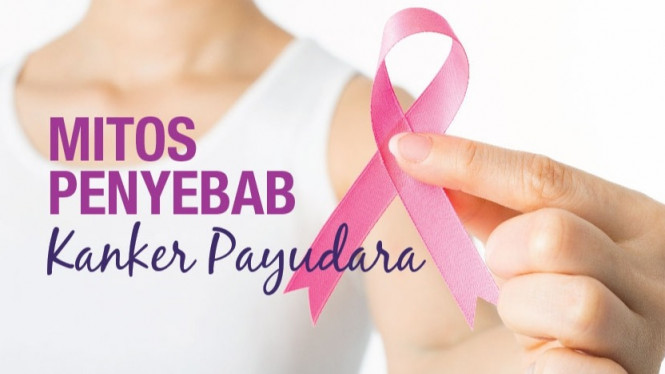 Mitos dan Fakta Kanker Payudara yang Jarang Diketahui