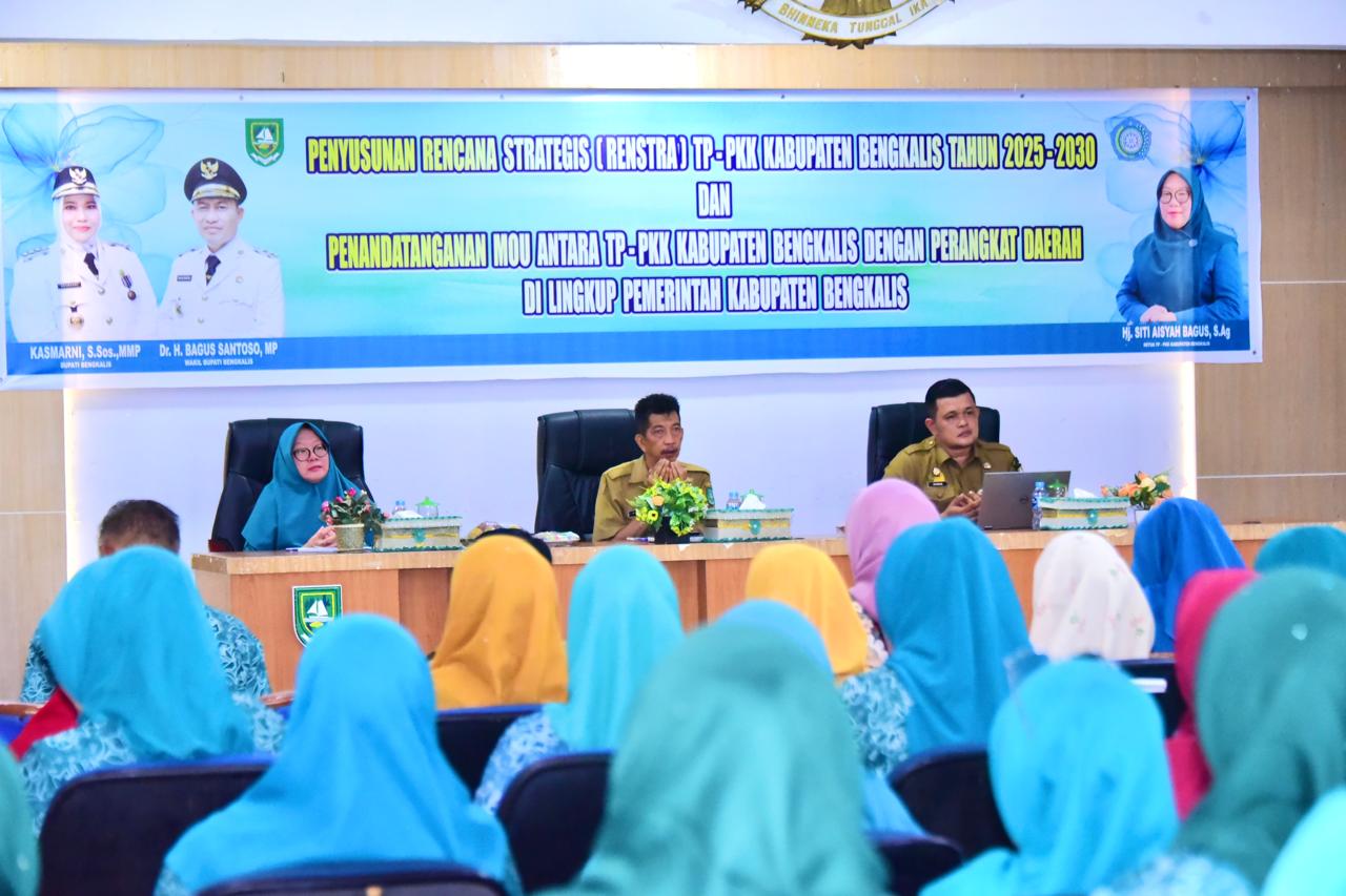 TP-PKK Bengkalis Sinergikan Program Prioritas Lewat Renstra 2025–2030 dan MoU dengan Perangkat Daerah