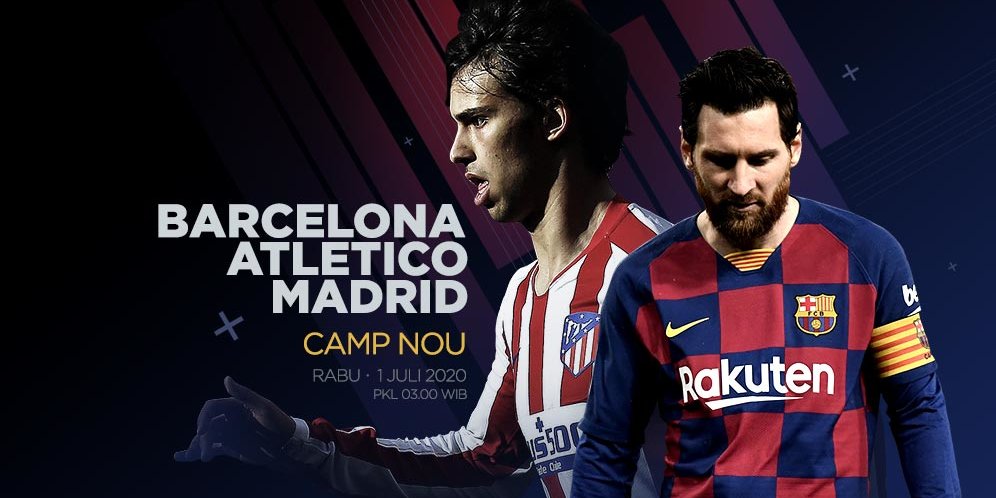 Prediksi Barcelona vs Atletico Madrid 1 Juli 2020