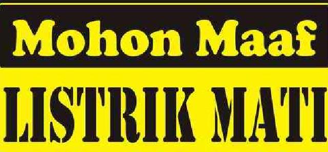 Aduh, Hari Ini Mati Lampu Lagi, Cek Lokasinya di Sini